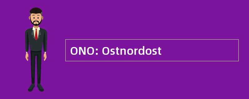 ONO: Ostnordost