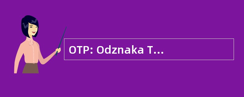 OTP: Odznaka Turystyki Pieszej