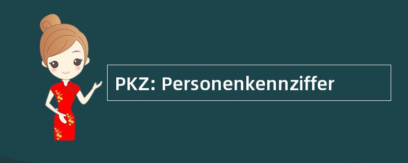 PKZ: Personenkennziffer