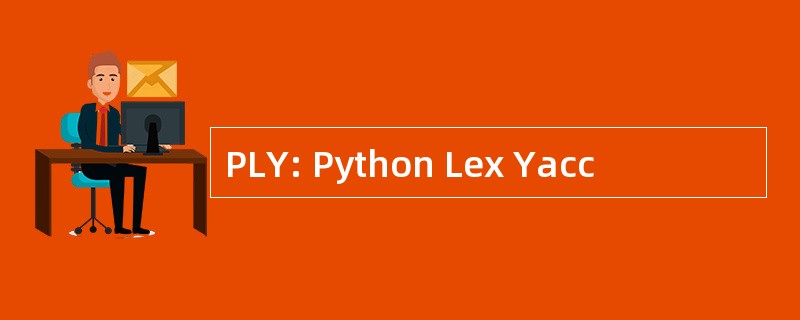 PLY: Python Lex Yacc