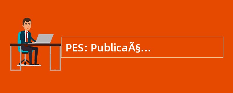 PES: PublicaÃ§Ãµes EvangÃ © licas Selecionadas