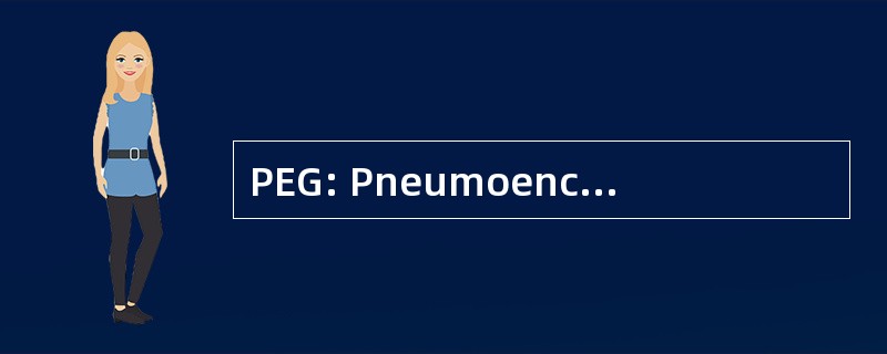 PEG: Pneumoencephalography