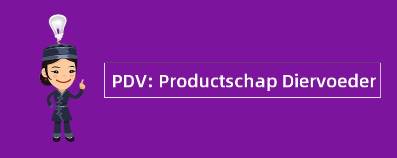 PDV: Productschap Diervoeder