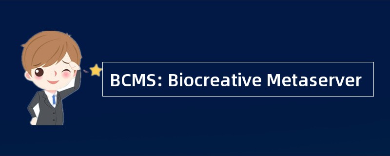 BCMS: Biocreative Metaserver