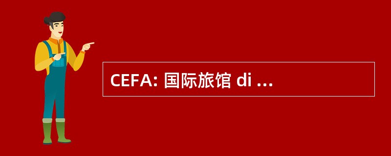 CEFA: 国际旅馆 di Formazione 博览会