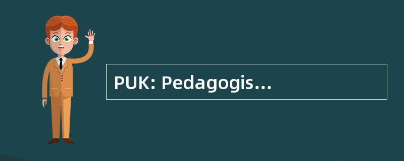 PUK: Pedagogische Unielokatie Kudelstaart