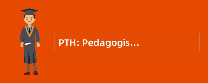 PTH: Pedagogisch 技术合作商学院