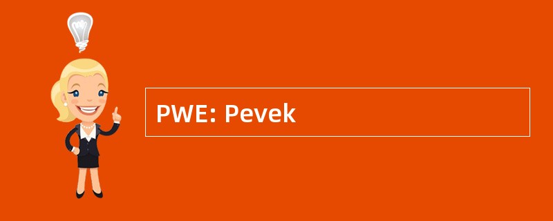 PWE: Pevek