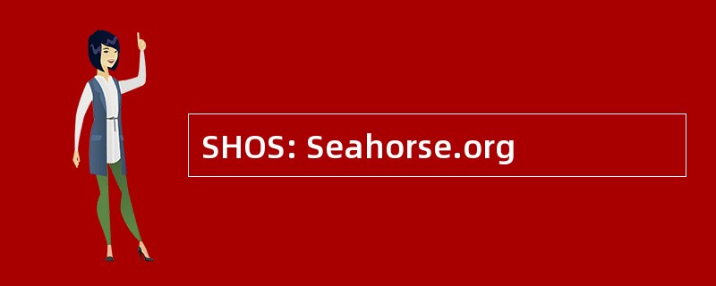 SHOS: Seahorse.org