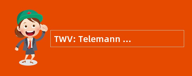 TWV: Telemann Werkverzeichnis