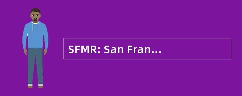 SFMR: San Francisco 乳腺放射成像注册表