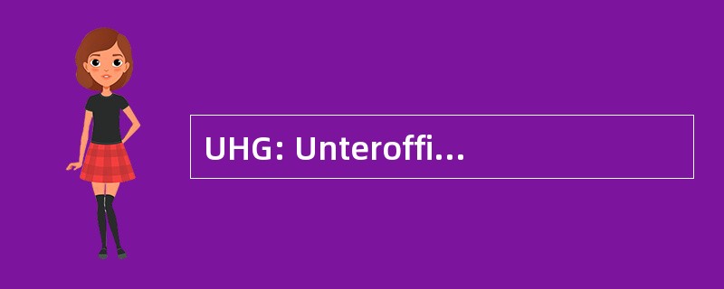 UHG: Unteroffiziersheimgesellschaft