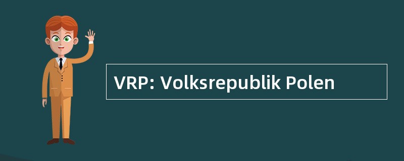 VRP: Volksrepublik Polen