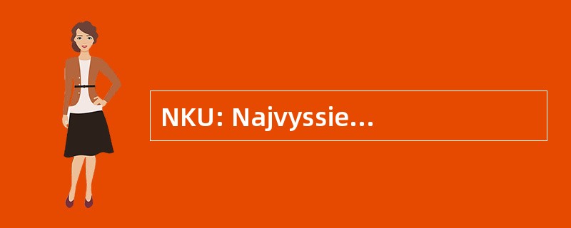 NKU: Najvyssieho Kontrolneho Uradu