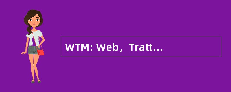 WTM: Web，Trattamenti e Materiali