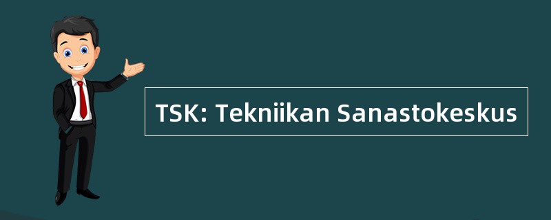 TSK: Tekniikan Sanastokeskus