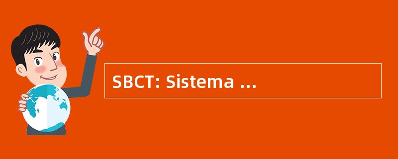 SBCT: Sistema 巴西 de Ciência 电子公司