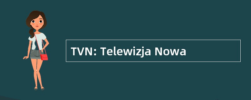 TVN: Telewizja Nowa