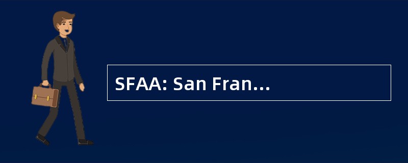 SFAA: San Francisco 业余天文学家