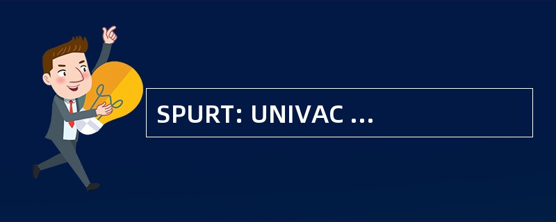 SPURT: UNIVAC 实时系统的符号编程