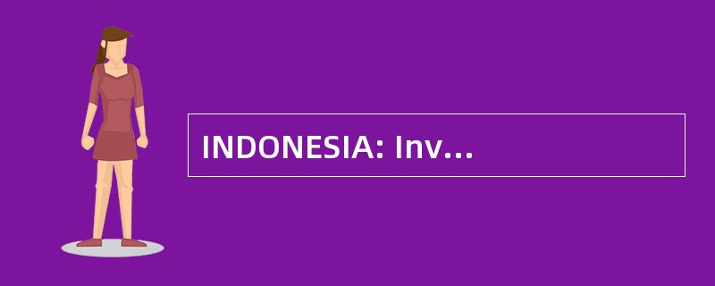 INDONESIA: Investigacion y 与发展