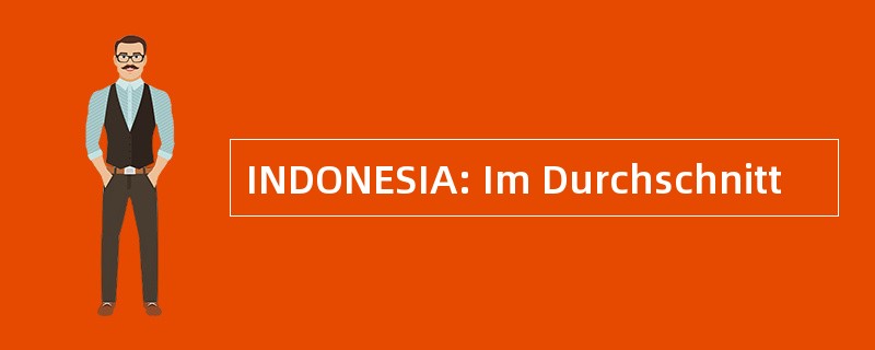 INDONESIA: Im Durchschnitt