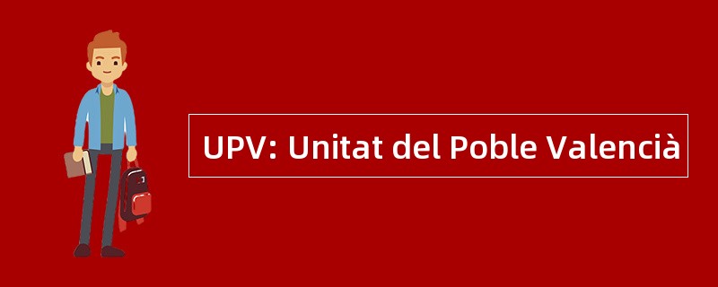 UPV: Unitat del Poble Valencià