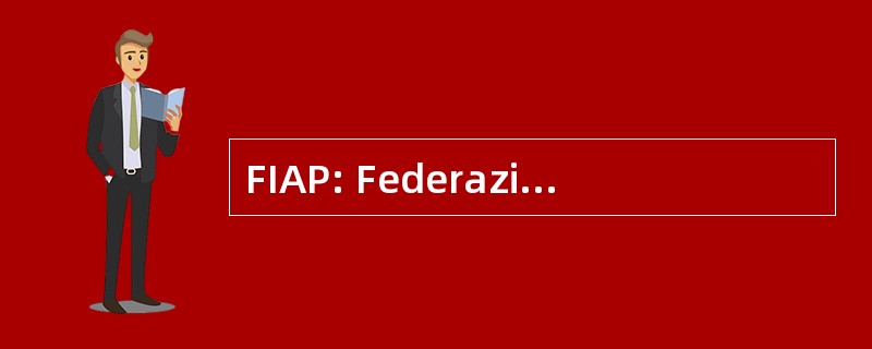 FIAP: Federazione 意大利阿尔行会 di Psicoterapia