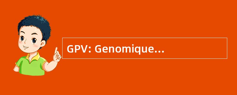 GPV: Genomique et Productivite Vegetale