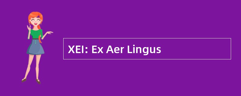 XEI: Ex Aer Lingus