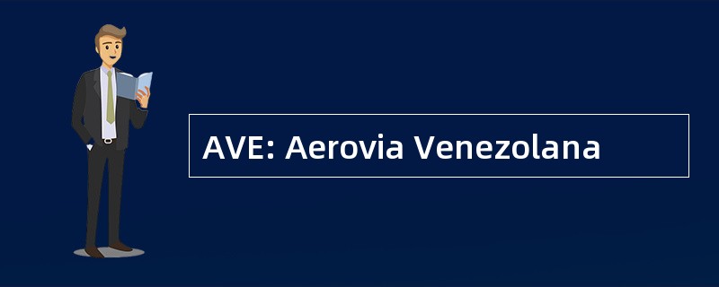 AVE: Aerovia Venezolana