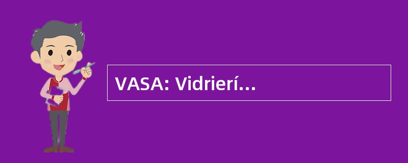 VASA: Vidriería 阿根廷皇家社会起诉