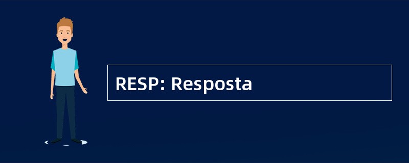 RESP: Resposta