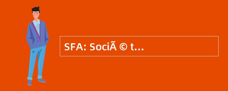 SFA: SociÃ © tÃ © FranÃ§aise d&#039;Arthroscopie