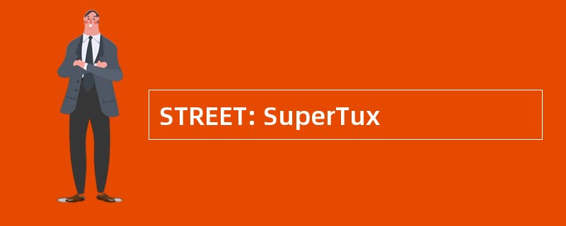 STREET: SuperTux