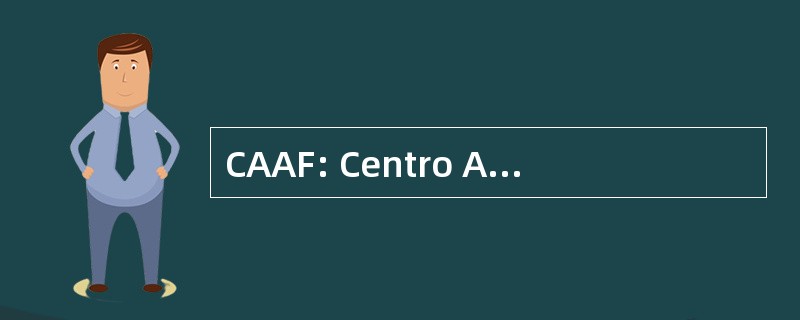 CAAF: Centro Autorizzato 同时可以检察官