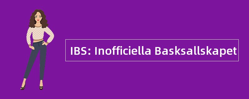 IBS: Inofficiella Basksallskapet