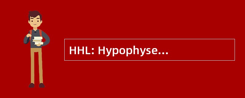 HHL: Hypophysenhinterlappen