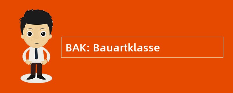 BAK: Bauartklasse