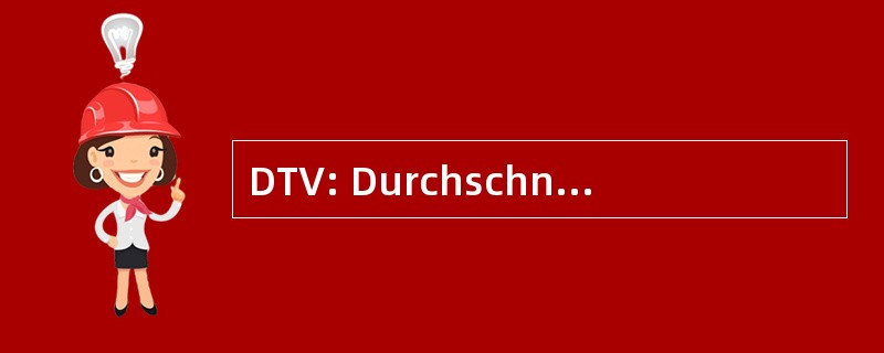 DTV: Durchschnittliche Tagliche Verkehrsstarke