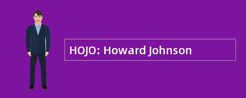 HOJO: Howard Johnson