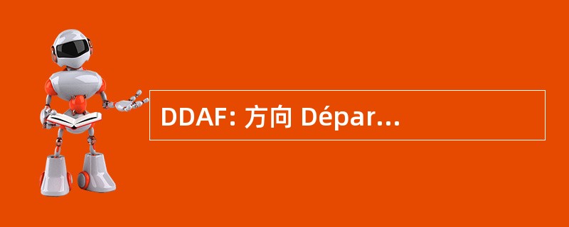 DDAF: 方向 Départementale de 常客 et de la Forêt