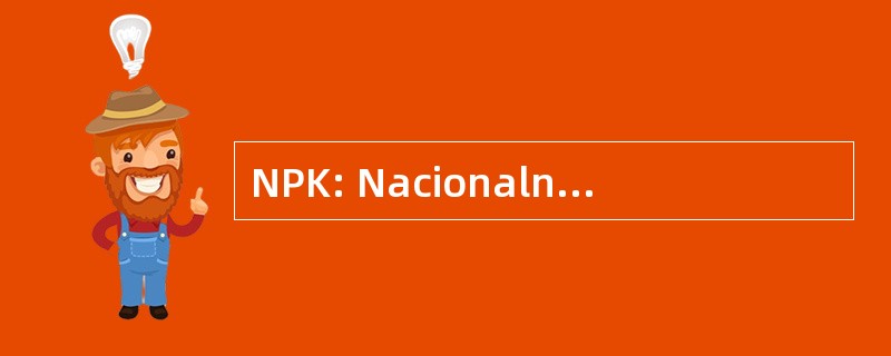 NPK: Nacionalnih Poklicnih Kvalifikacij