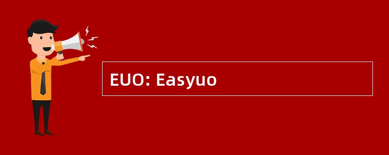 EUO: Easyuo