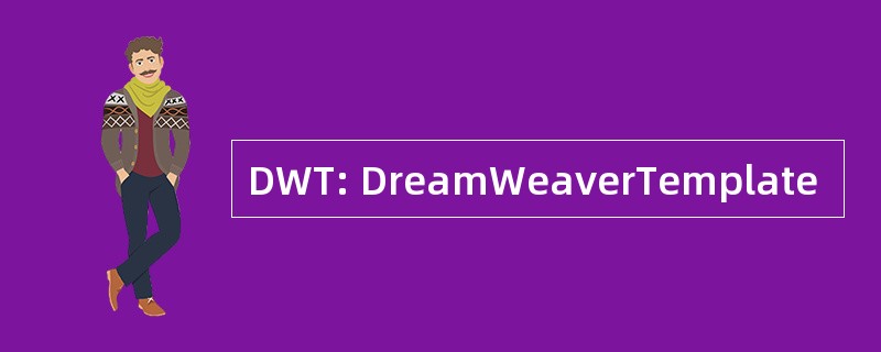 DWT: DreamWeaverTemplate