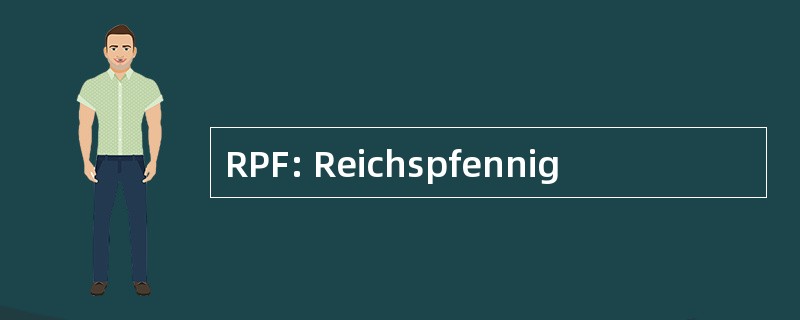 RPF: Reichspfennig