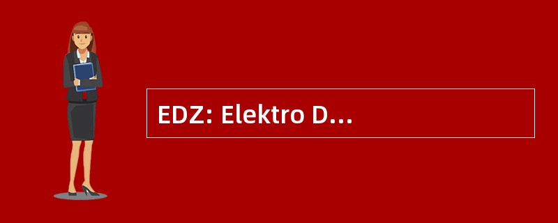 EDZ: Elektro Dienstleistungs 中央火车站