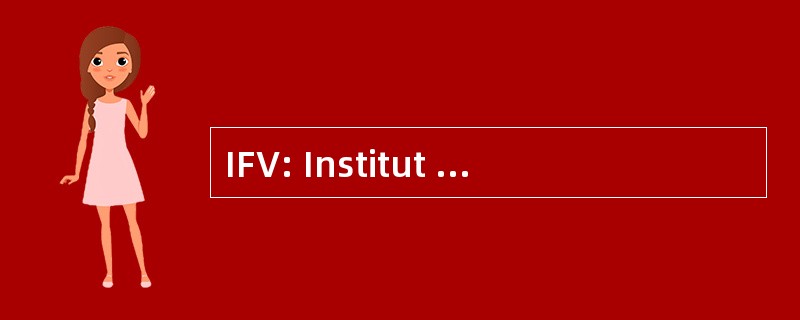 IFV: Institut Français de la 墓葬 et 杜 Vin