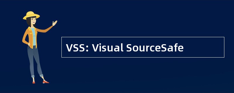 VSS: Visual SourceSafe