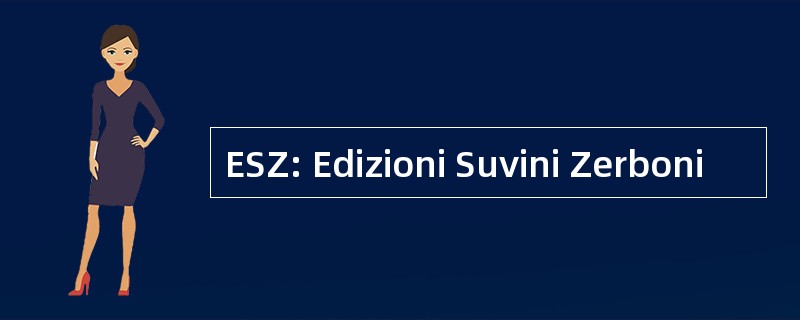 ESZ: Edizioni Suvini Zerboni